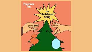 The Christmas Song - Freedom Fry (2023)