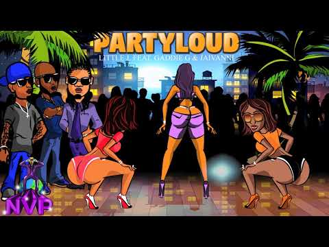 [PARTY LOUD] LITTLE J FEAT. GADDIE G × JAIVANNI