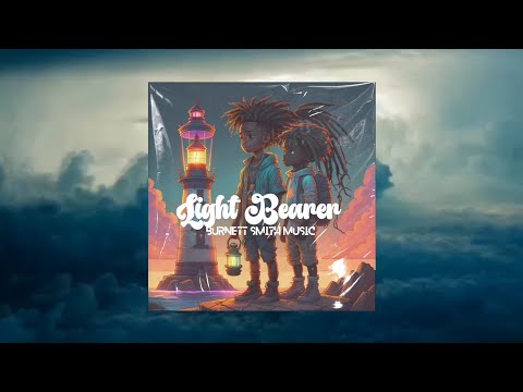 Burnett Smith Music - Light Bearer (Audio and Lyrics)