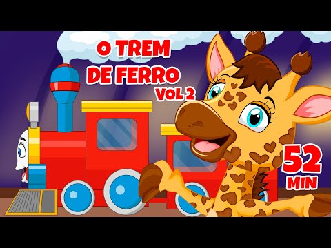 O Trem de Ferro vol 2 - Giramille 52 min | Desenho Animado Musical