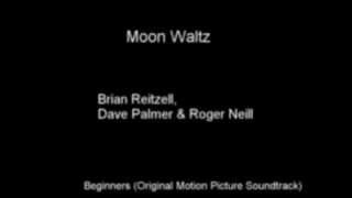 Moon Waltz - Brian Reitzell, Dave Palmer & Roger Neill