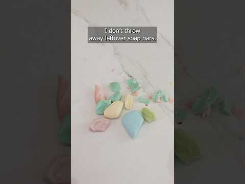 Don’t toss soap scraps – turn them into something useful