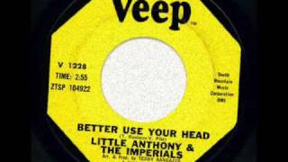Little Anthony &amp; The Imperials - Better Use Your Head.wmv