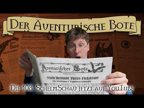 SchelmSchau 108: Der Aventurische Bote