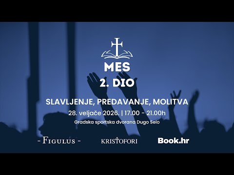 Molitveno-evangelizacijski susret (MES), 28. 2. 2026. - 2. dio