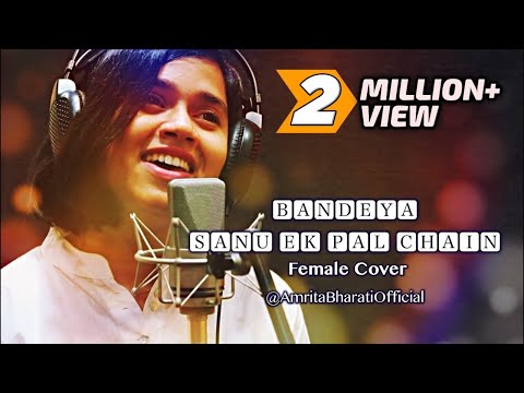 Amrita Bharati  Bandeya | Sanu Ek Paal Chain | Studio Version
