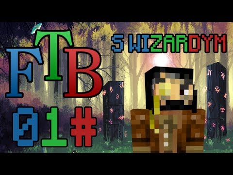 FTB s Wizardym - 1. Díl: Zase na začátku