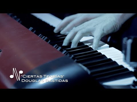 Ciertas Teorías - Douglas Bastidas - Autores en Vivo