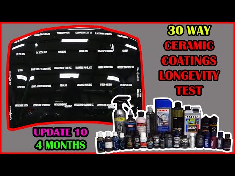 30 WAY CERAMIC COATINGS LONGEVITY TEST - SUBSCRIBER REQUESTED PRODUCTS - UPDATE 10 - 4 MONTHS