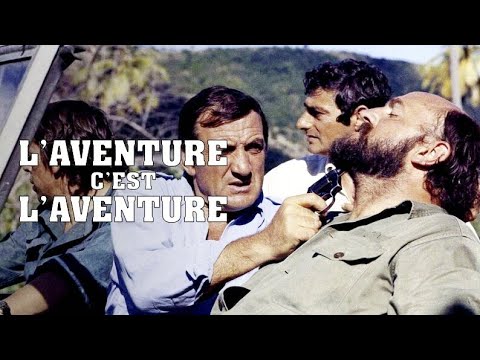 L'aventure c'est l'aventure - Film complet en Français 1972 - HD 1080p