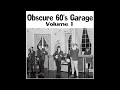 Various Obscure 60s Garage Vol 1 Full Album Compilat Unofficial