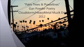 #THE CAMPAIN - &quot;Palm Trees &amp; Powerlines&quot; ***NEW 2012***