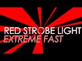 FAST Red Strobe Light 1 HOUR ️ EPILEPSY WARNING