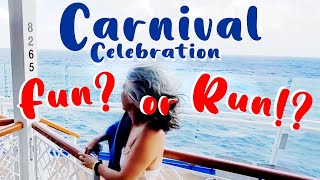 Carnival Celebration - Fun or should you Run??? Our honest feelings about their newest ship