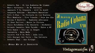 50 Hits de la Vieja Radio Cubana  - Volumen #10. (Full Album/Álbum Completo)