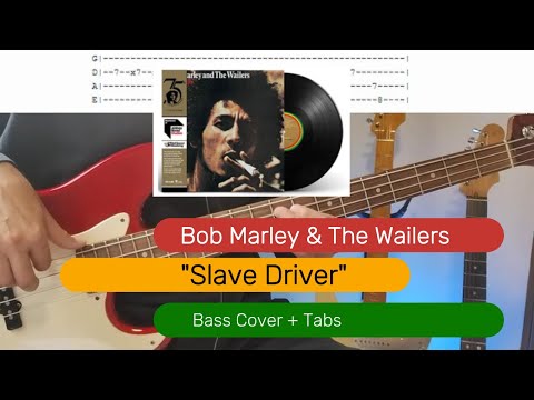 Bob Marley & The Wailers - Slave Driver Bass Cover + Tabs