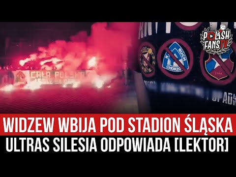 Widzew wbija pod stadion Śląska - Ultras Silesia odpowiada [LEKTOR] (04.08.2022 r.)