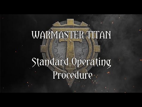 Adeptus Titanicus - Warmaster Titan - Standard Operating Procedure