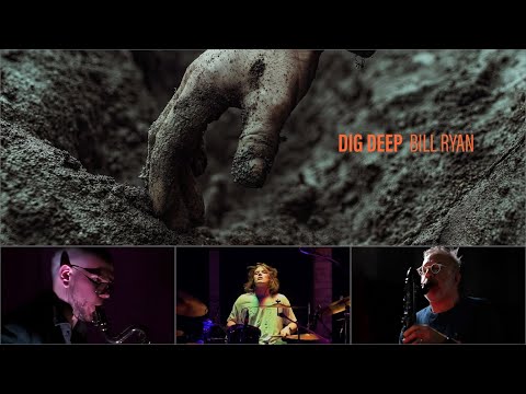 Bill Ryan • Dig Deep trailer