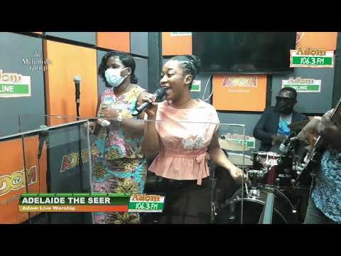 🙌Soul touching and uplifting from Adelaide The Seer on Adom Live Worship (04-03-21)