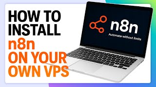 Download the video "How to Install n8n on Your Own VPS (No More n8n Subscriptions!) | Step By Step Tutorial"
