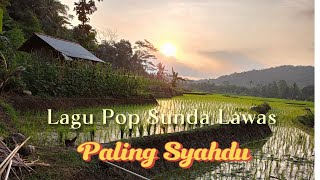 Download lagu LAGU POP SUNDA LAWAS | PALING SYAHDU BIKIN INGET KAMPUNG HALAMAN mp3 Download lagu LAGU POP SUNDA LAWAS | PALING SYAHDU BIKIN INGET KAMPUNG HALAMAN mp3