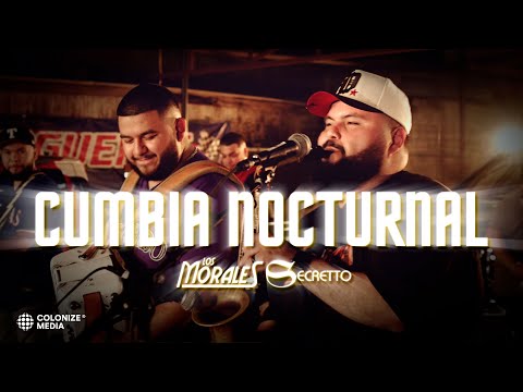 Los Morales x Grupo Secretto - Cumbia Nocturnal (En Vivo)