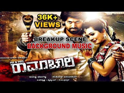 MR AND MRS RAMACHARI | Breakup Scene BGM | Rocking Star Yash | Radhika Pandith | #PGSentertainments