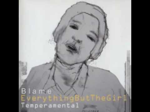 Everything But The Girl - Blame
