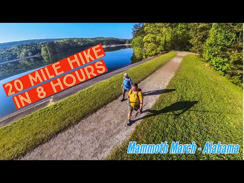 Mammoth March- Alabama | 20 Mile Hike in Under 8 Hours