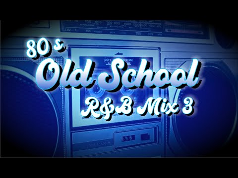 Old School 80's R&B Mix 3