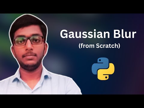 Gaussian Blur From Scratch In Python Python