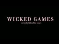 Wicked Games KrizaFilm