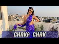 Chaka chak | Atrangi Re | A R Rahman | Sara Ali | Dhanush | Shreya | Dance Cover