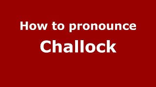 How to pronounce Challock