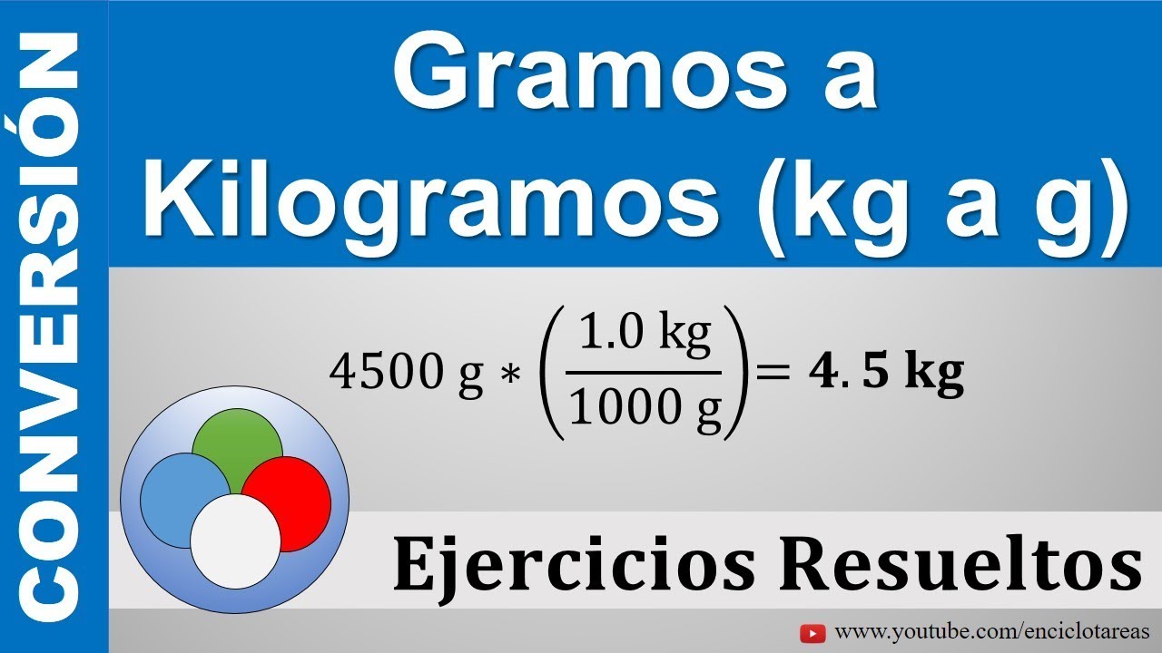 Conversión de Gramos a Kilogramos (g a kg) - muy sencillo
