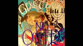 Gene Clark - Life's Greatest Fool