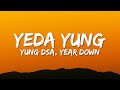 YUNG DSA YEDA YUNG Lyrics