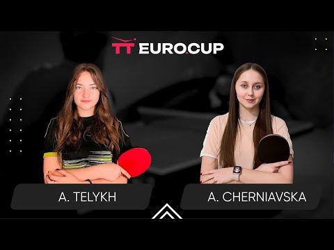 18:00 Anastasiia Telykh - Alina Cherniavska 17.12.2023 TT Euro.Cup Women Ukraine Master. TABLE 4