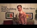 Week Three Current Physique Update - Teen Bodybuilding Bulking Physique Journey