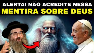 7 MENTIRAS sobre DEUS que não estão na Bíblia