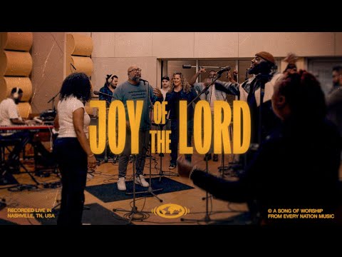Joy of the Lord | Every Nation Music