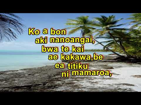 Kiribati song (Ai kawara ngai n te iango)