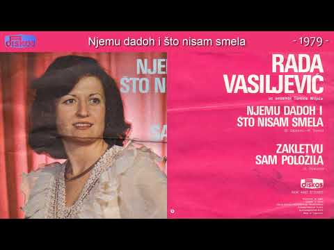 Radmila Vasiljevic Rada - Njemu dadoh i sto nisam smela - (Audio 1979)
