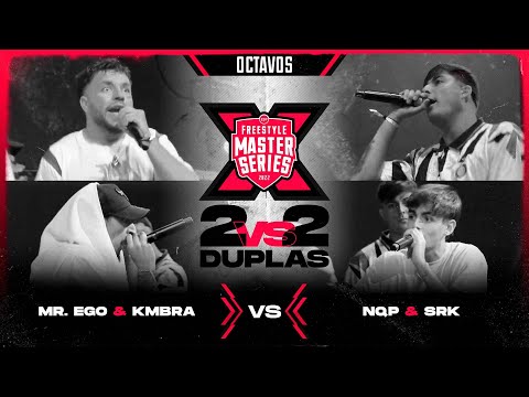MR. EGO & KMBRA VS NQP & SRK | OCTAVOS | #FMSDUPLAS 2022 | Urban Roosters