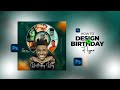 How To Create A Happy Birthday Flyer Design In Photoshop Photoshop For Beginners