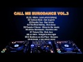 Call Me Eurodance Mix Vol 3 