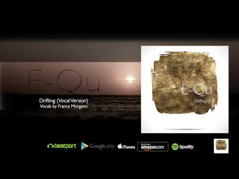 E-Qu - Drifting (Vocal Version)