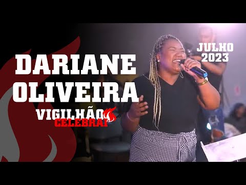 LOUVOR COM DARIANE OLIVEIRA - VIGILHÃO CELEBRAI ITABORAÍ