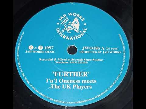 I'n'I Oneness Meets The UK Players The Further & Dub